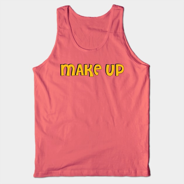 Film Crew On Set - Make-Up - Gold Text - Front Tank Top by LaLunaWinters